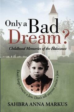 portada Only a bad Dream? Childhood Memories of the Holocaust 