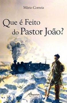 Que É feito do pastor joÃo?