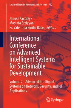 portada International Conference on Advanced Intelligent Systems for Sustainable Development: Volume 2 - Advanced Intelligent Systems on Network, Security, an (en Inglés)
