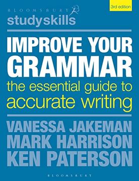 portada Improve Your Grammar: The Essential Guide to Accurate Writing (Bloomsbury Study Skills)