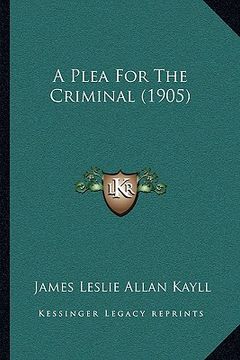 portada a plea for the criminal (1905) (en Inglés)