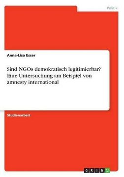 portada Sind Ngos Demokratisch Legitimierbar? Eine Untersuchung am Beispiel von Amnesty International (in German)