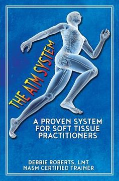 portada The ATM System: A Proven System for Soft Tissue Practitioners (en Inglés)