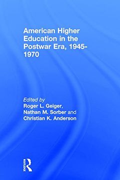 portada American Higher Education in the Postwar Era, 1945-1970 (en Inglés)