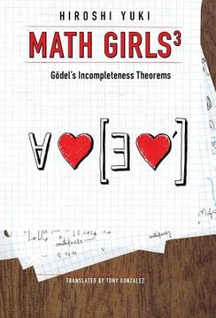 portada Math Girls 3: Godel's Incompleteness Theorems 