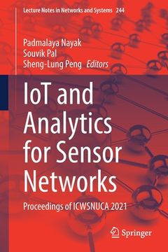portada Iot and Analytics for Sensor Networks: Proceedings of Icwsnuca 2021 (en Inglés)