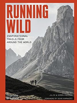 portada Running Wild: Inspirational Trails From Around the World (en Inglés)