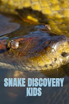 portada Snake Discovery Kids: Jungle Stories Of Mysterious & Dangerous Snakes With Funny Pictures, Photos & Memes Of Snakes For Children (en Inglés)