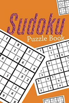 portada Sudoku Puzzle Book: Sudoku Puzzle Gift Idea, 400 Easy, Medium and Hard Level. 6x9 Inches 100 Pages. 