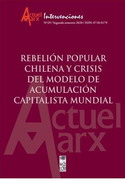 portada Actuel Marx N°29: Rebelión Popular Chilena y Crisis del Modelo de Acumulación Capitalista Mundial (in Spanish)