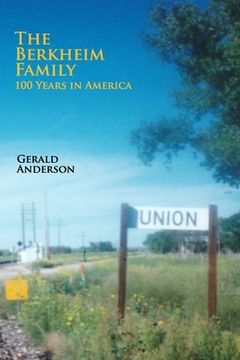 portada The Berkheim Family 100 Years in America (en Inglés)