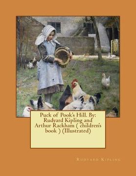 portada Puck of Pook's Hill. By: Rudyard Kipling and Arthur Rackham ( children's book ) (Illustrated) (en Inglés)