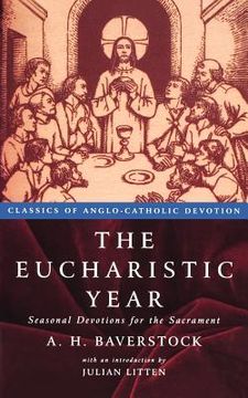 portada the eucbaristic year: seasonal devotions for the sacrament