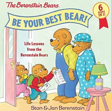 portada Be Your Best Bear! Life Lessons From the Berenstain Bears (en Inglés)