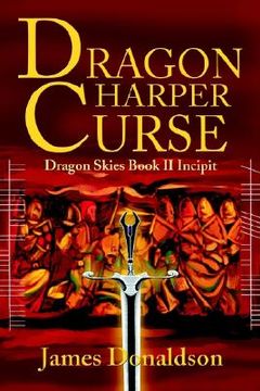 portada dragon harper curse: dragon skies book ii incipit (en Inglés)