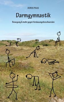 portada Darmgymnastik: Bewegung & mehr gegen Verdauungsbeschwerden (en Alemán)