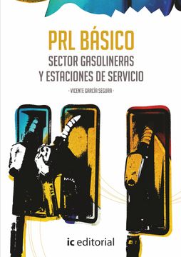 portada Prevención de Riesgos Laborales Básico. Sector Gasolineras y Estaciones de Servicio (in Spanish)