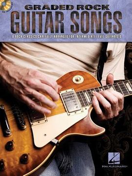 portada Graded Rock Guitar Songs: 8 Rock Classics Carefully Arranged for Intermediate-Level Guitarists (en Inglés)