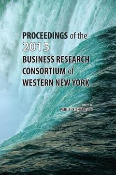 portada Proceedings of the 2015 Business Research Consortium (en Inglés)