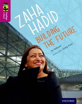 portada Oxford Reading Tree TreeTops inFact: Level 10: Zaha Hadid: Building the Future