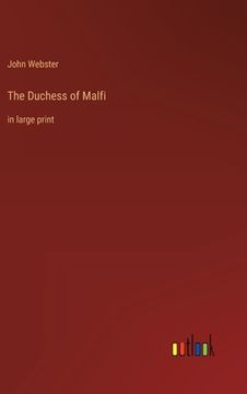 portada The Duchess of Malfi: in large print