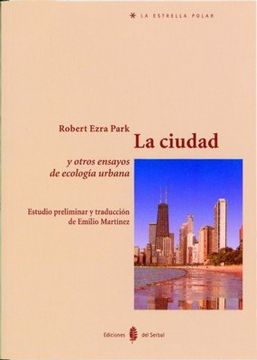 portada La Ciudad y Otros Ensayos de Ecología Urbana (in Spanish)
