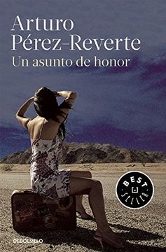 portada Un Asunto de Honor - Arturo P&Eacute;Rez-Reverte - Libro Físico