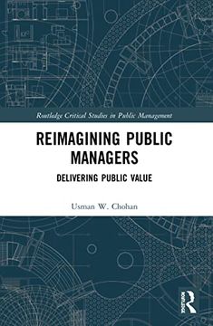 portada Reimagining Public Managers: Delivering Public Value (Routledge Critical Studies in Public Management) (in English)