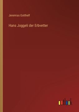 portada Hans Joggeli der Erbvetter (in German)