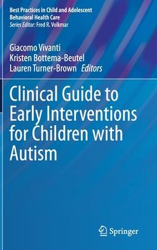 portada Clinical Guide to Early Interventions for Children with Autism (en Inglés)