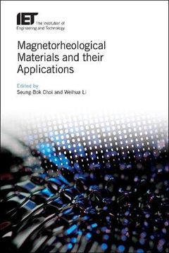 portada Magnetorheological Materials and Their Applications (Materials, Circuits and Devices) (en Inglés)