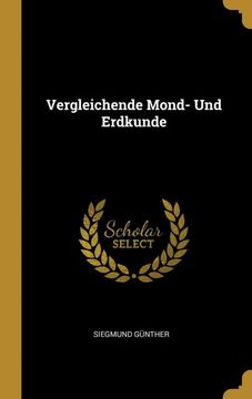 portada Vergleichende Mond- und Erdkunde (en Alemán)