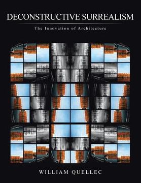 portada Deconstructive Surrealism: The Innovation of Architecture (in English)