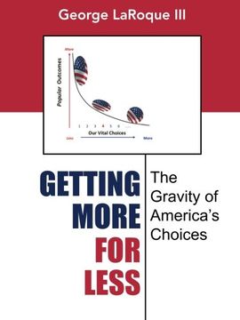 portada Getting More for Less: The Gravity of America's Choices