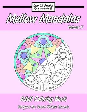 portada Mellow Mandalas Adult Coloring Book: Volume 5 (en Inglés)