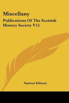 portada miscellany: publications of the scottish history society v15 (en Inglés)