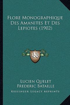 portada Flore Monographique Des Amanites Et Des Lepiotes (1902) (en Francés)