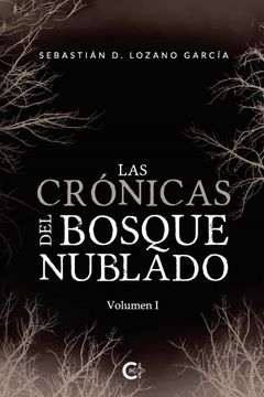 portada Las Crónicas del Bosque Nublado - Volumen i (in Spanish)