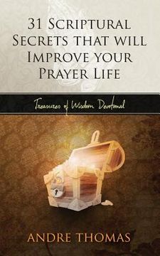 portada 31 Scriptural Secrets That Will Improve Your Prayer Life (en Inglés)