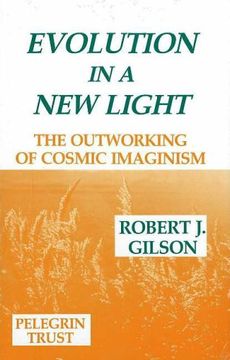 portada Evolution in a new Light: The Outworkings of Cosmic Imaginism