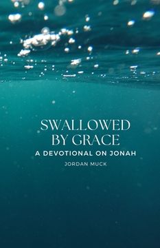 portada Swallowed by Grace: A Devotional on Jonah