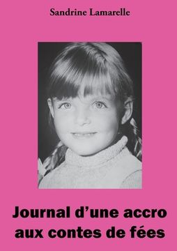 portada Journal d'une accro aux contes de fées (en Francés)