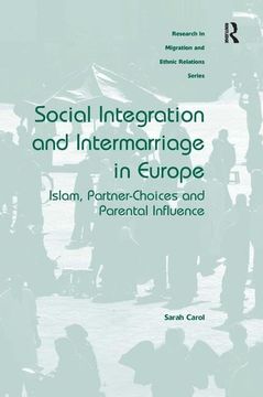 portada Social Integration and Intermarriage in Europe: Islam, Partner-Choices and Parental Influence (en Inglés)