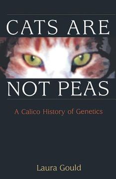 portada cats are not peas: a calico history of genetics (en Inglés)