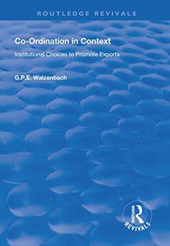 portada Co-Ordination in Context: Institutional Choices to Promote Exports (en Inglés)