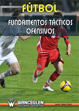 portada Fútbol: Fundamentos Tácticos Ofensivos (in Spanish)