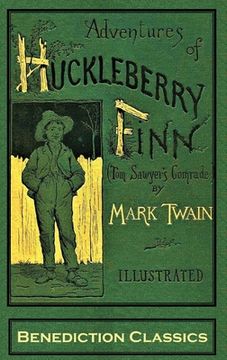 portada Adventures of Huckleberry Finn (Tom Sawyer'S Comrade): [Complete and Unabridged. 174 Original Illustrations. ] (en Inglés)