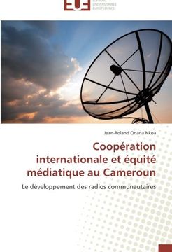 portada Cooperation Internationale Et Equite Mediatique Au Cameroun