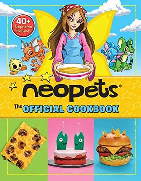 portada Neopets: The Official Cookbook: 40+ Recipes From the Game! 