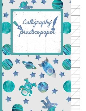 portada Calligraphy Practice paper: Gifts for space lovers; cute & elegant Lavender In space Adventures hand writing workbook with practice sheets for adu (en Inglés)